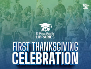 El Paso’s First Thanksgiving Celebration